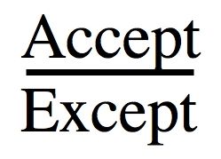 Accept Vs. Except